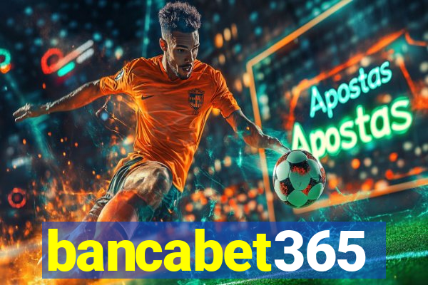 bancabet365