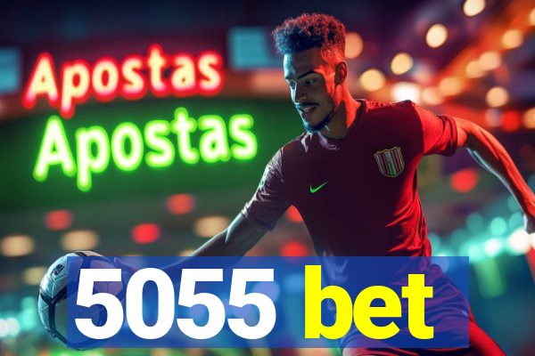 5055 bet