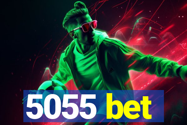 5055 bet
