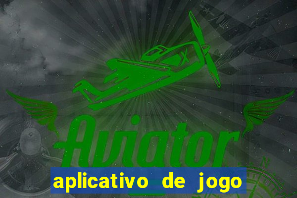 aplicativo de jogo para ganhar dinheiro no pix