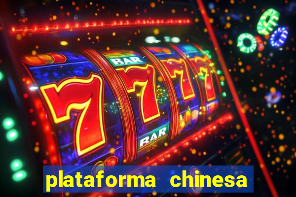 plataforma chinesa de slots
