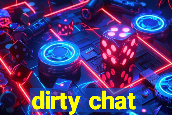dirty chat