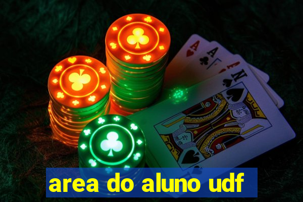 area do aluno udf