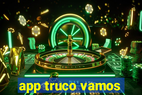 app truco vamos