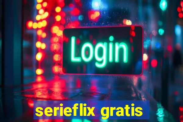 serieflix gratis