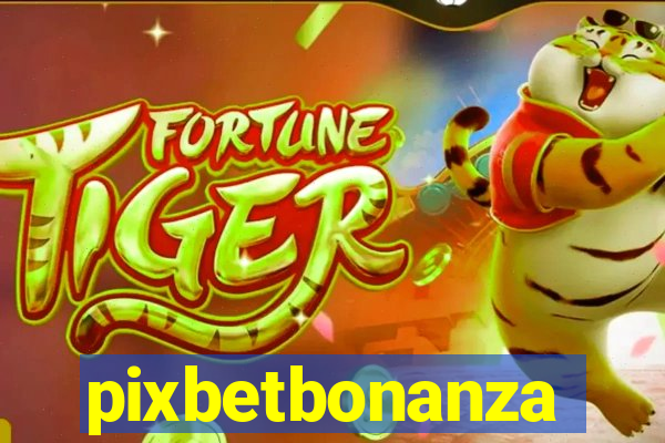 pixbetbonanza