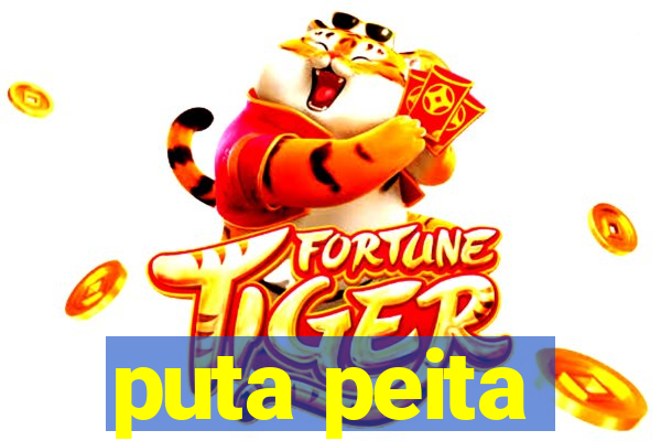 puta peita