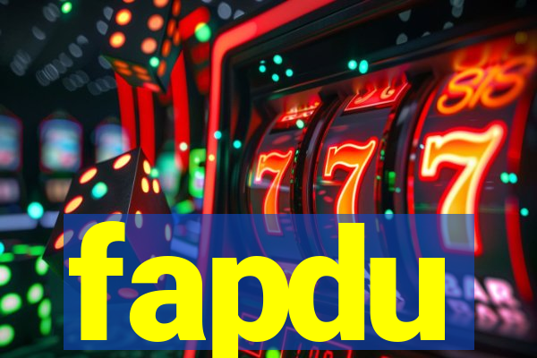 fapdu