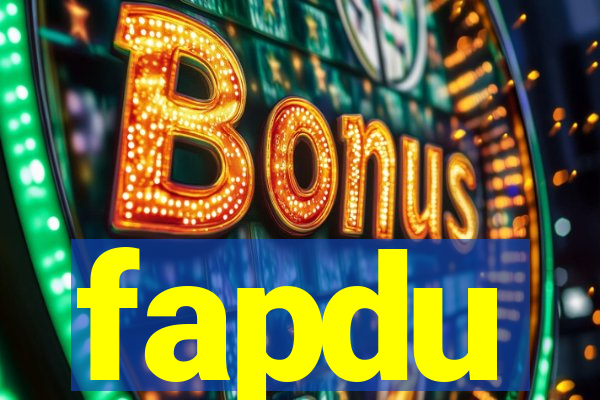 fapdu