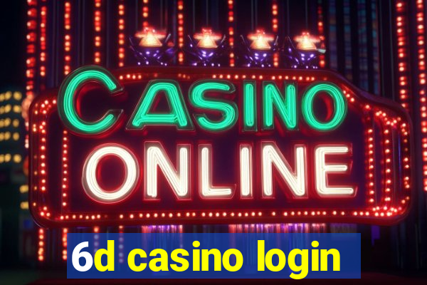 6d casino login