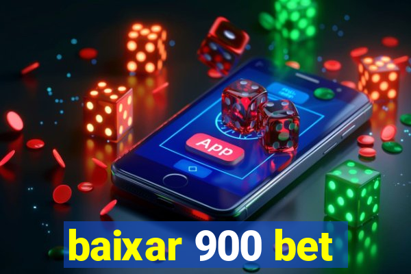 baixar 900 bet
