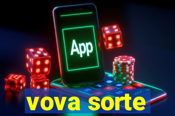 vova sorte