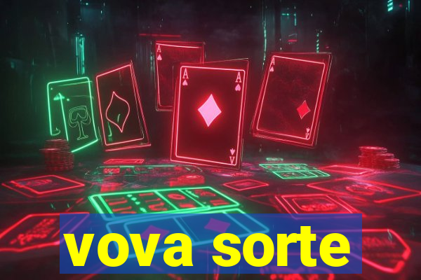 vova sorte