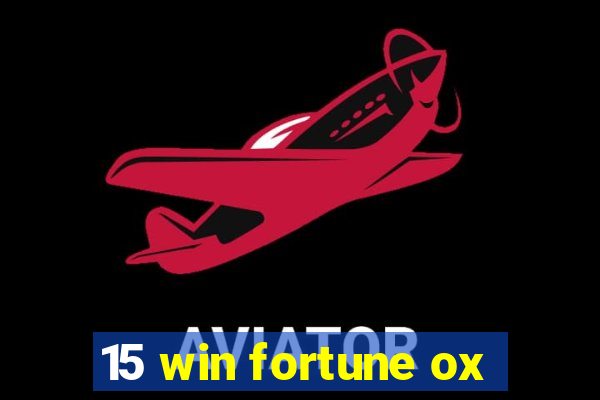 15 win fortune ox