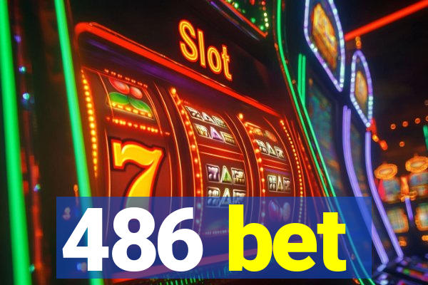 486 bet