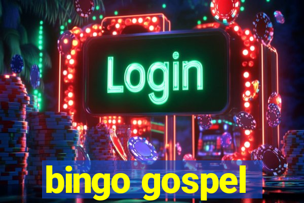 bingo gospel