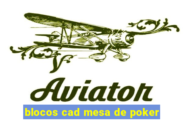 blocos cad mesa de poker