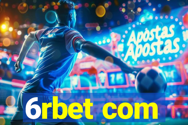 6rbet com