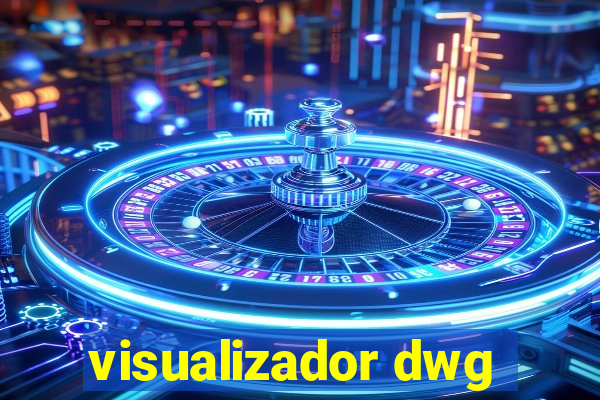 visualizador dwg