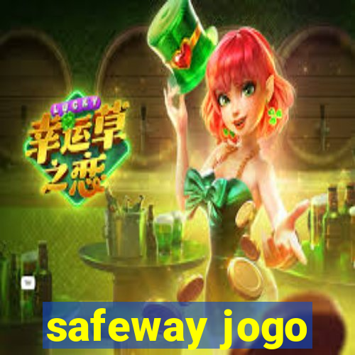 safeway jogo