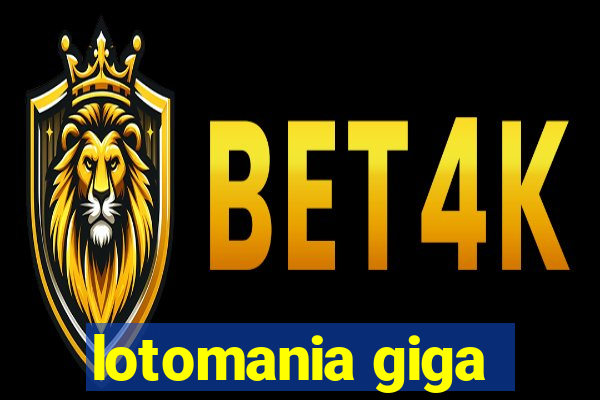 lotomania giga