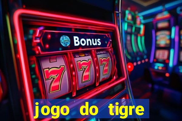 jogo do tigre deposito minimo 1 real