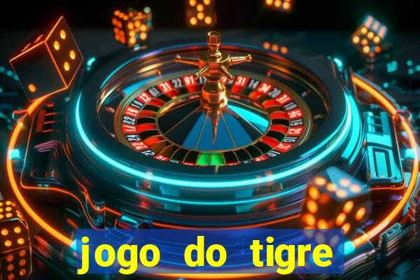 jogo do tigre deposito minimo 1 real