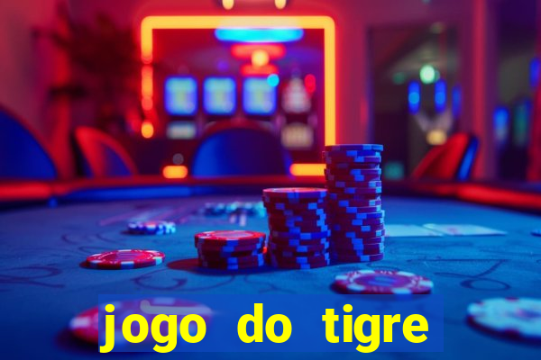 jogo do tigre deposito minimo 1 real