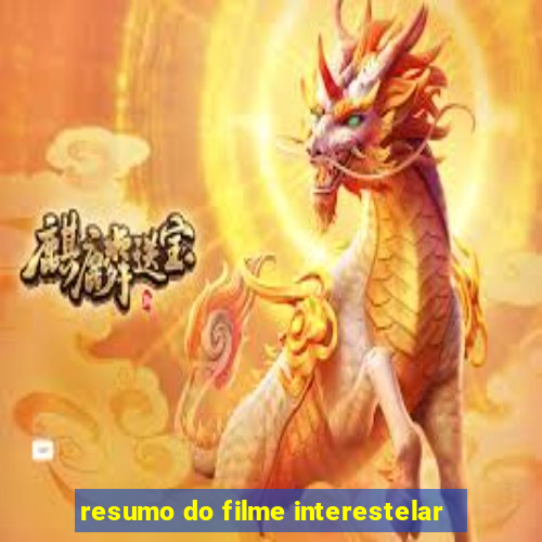resumo do filme interestelar