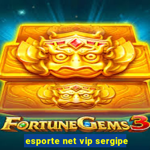 esporte net vip sergipe