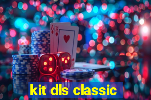 kit dls classic