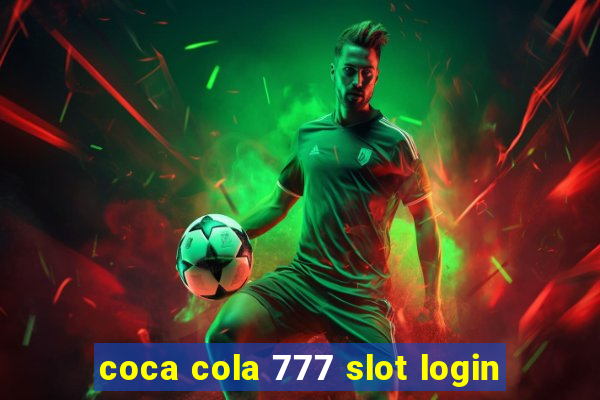 coca cola 777 slot login