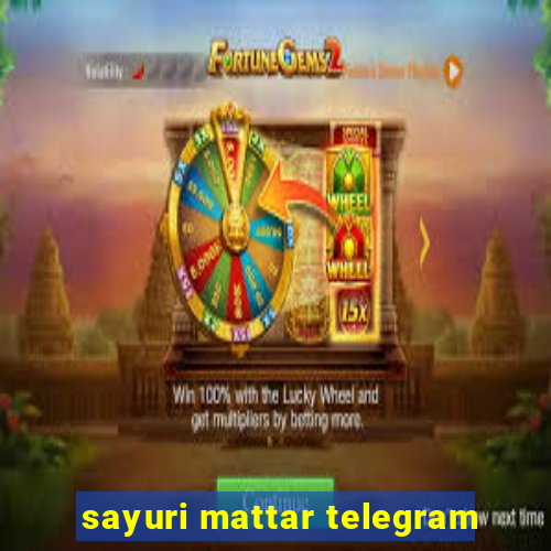 sayuri mattar telegram