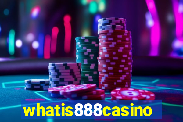 whatis888casino