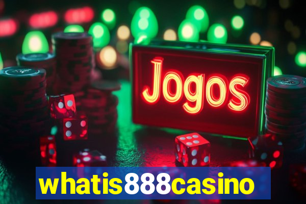 whatis888casino