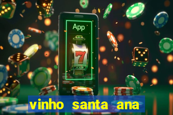 vinho santa ana sweet red wine
