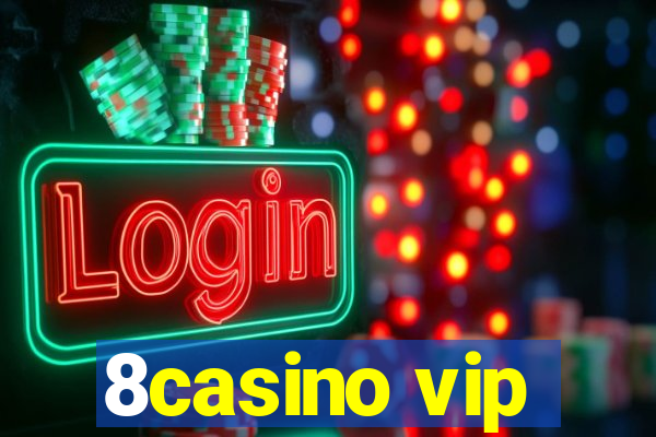 8casino vip
