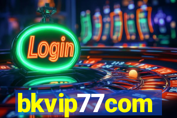 bkvip77com