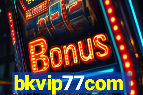 bkvip77com