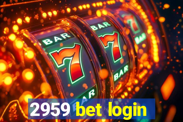 2959 bet login