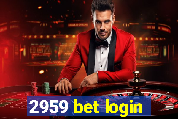 2959 bet login