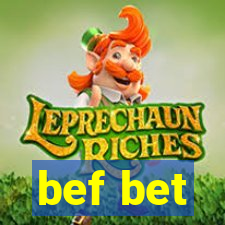bef bet