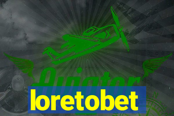 loretobet
