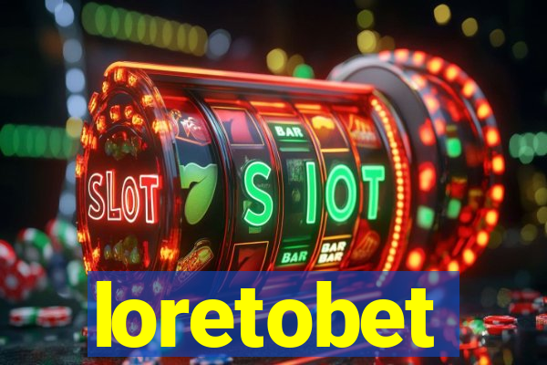 loretobet