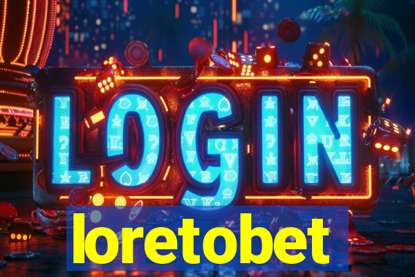 loretobet