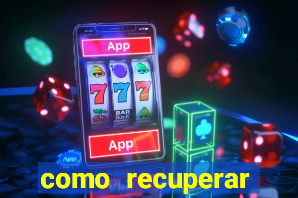 como recuperar conta no 7games