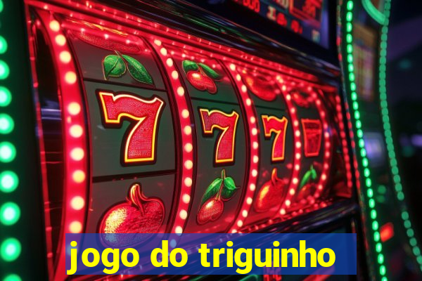 jogo do triguinho