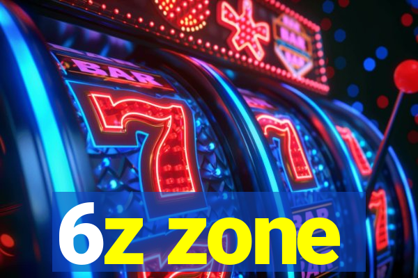 6z zone