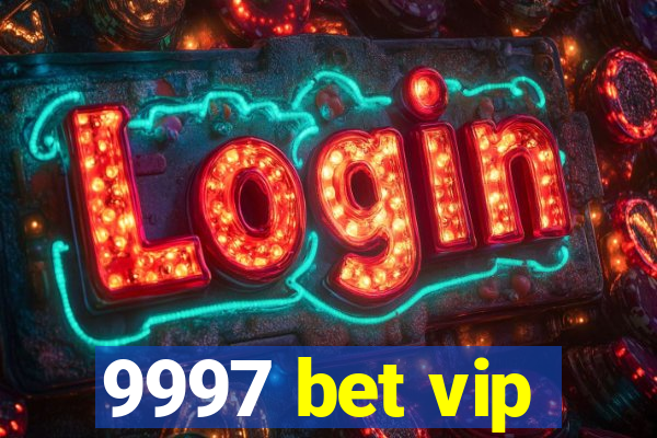 9997 bet vip