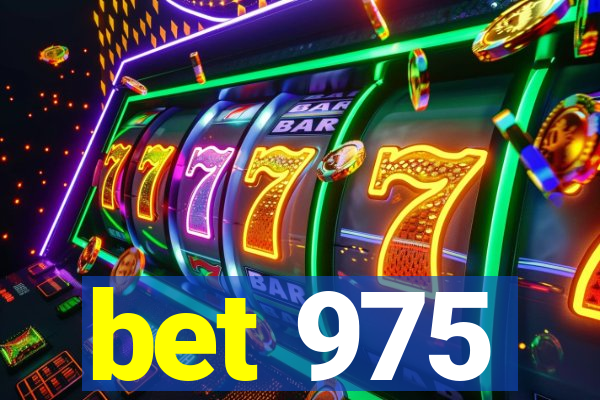 bet 975